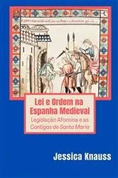 Book cover of Lei e Ordem na Espanha Medieval by Jessica Knauss