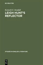 Book cover of Leigh Hunt's reflector by Kenneth E. Kendall