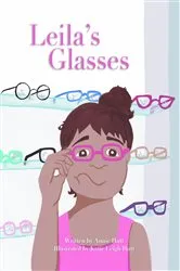 Book cover of Leila's Glasses by Annie Hutt