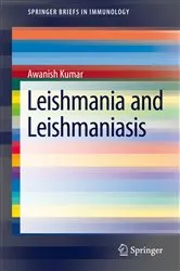 Book cover of Leishmania and Leishmaniasis by Awanish Kumar