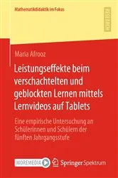 Book cover of Leistungseffekte beim verschachtelten und geblockten Lernen mittels Lernvideos auf Tablets by Maria Afrooz