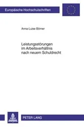 Book cover of Leistungsstoerungen im Arbeitsverhaeltnis nach neuem Schuldrecht by Anna-Luise Börner
