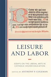 Book cover of Leisure and Labor by Anthony P. Coleman