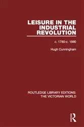Book cover of Leisure in the Industrial Revolution by Hugh Cunningham