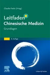 Book cover of Leitfaden Chinesische Medizin - Grundlagen (8th ed.) by Claudia Focks