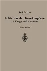 Book cover of Leitfaden der Krankenpflege in Frage und Antwort (10th ed.) by Johannes Haring