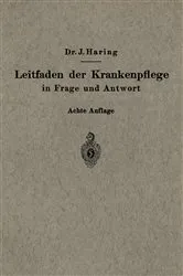 Book cover of Leitfaden der Krankenpflege in Frage und Antwort (8th ed.) by Johannes Haring