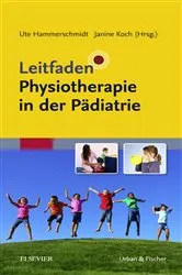 Book cover of Leitfaden Physiotherapie in der Pädiatrie by Ute Hammerschmidt