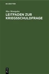 Book cover of Leitfaden zur Kriegsschuldfrage by Max Montgelas