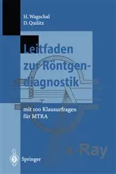 Book cover of Leitfaden zur Röntgendiagnostik by Hannelore Wagschal