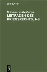 Book cover of Leitfäden des Kriegsrechts, 1–8 by Heinrich Frankenburger