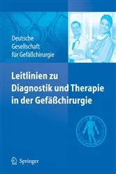Book cover of Leitlinien zu Diagnostik und Therapie in der Gefäßchirurgie by Deutsche Gesellschaft für Gefäßchir Geschäftsstelle