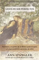 Book cover of Lejos de ser perfectos by Ann Spangler