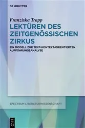 Book cover of Lektüren des Zeitgenössischen Zirkus by Franziska Trapp