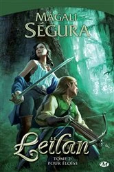 Book cover of Leïlan, T2 : Pour Éloïse by Magali Ségura
