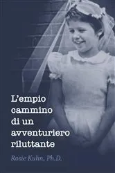 Book cover of L'empio cammino di un avventuriero riluttante by Dr. Rosie Kuhn