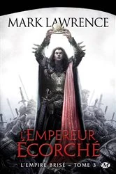 Book cover of L'Empire brisé, T3 : L'Empereur Écorché by Mark Lawrence