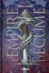 Book cover of L'Empire d'écume, T2 : L'Impératrice aux éclats d'os by Andrea Stewart