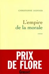 Book cover of L'empire de la morale by Christophe Donner