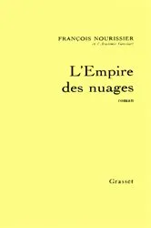 Book cover of L'Empire des nuages by François Nourissier