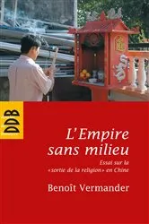 Book cover of L'Empire sans milieu by Benoît Vermander