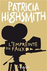 Book cover of L'Empreinte du faux by Patricia Highsmith