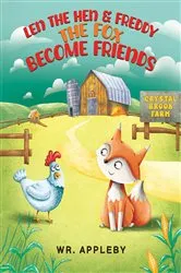 Book cover of Len the Hen & Freddy the Fox Become Friends by Unknown