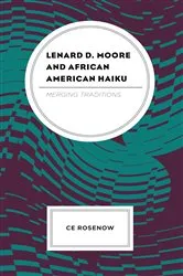 Book cover of Lenard D. Moore and African American Haiku by Ce Rosenow