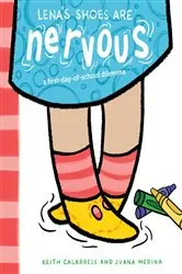 Book cover of Lena's Shoes Are Nervous by Keith Calabrese
