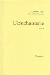 Book cover of L'enchanterie by André Stil