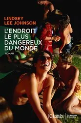 Book cover of L'endroit le plus dangereux du monde by Unknown