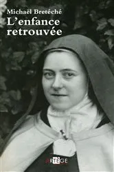 Book cover of L'enfance retrouvée by Michaël Bretéché