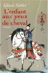 Book cover of L'enfant aux yeux de cheval by Liliane Sichler