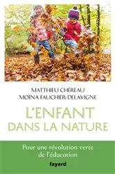 Book cover of L'enfant dans la nature by Moïna Fauchier-Delavigne