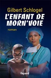 Book cover of L'Enfant de Morn'voie by Gilbert Schlogel