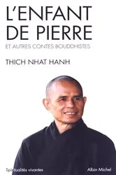 Book cover of L'Enfant de pierre et autres contes bouddhistes by Thich Nhat Hanh