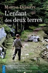 Book cover of L'enfant des deux terres by Martial Debriffe