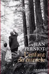 Book cover of L'enfant du miracle by Jean Ferniot