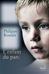 Book cover of L'enfant du parc by Philippe Routier