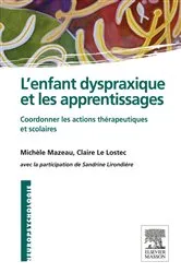 Book cover of L'enfant dyspraxique et les apprentissages by Michèle Mazeau