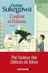 Book cover of L'Enfant et l'oiseau by Durian Sukegawa