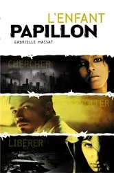 Book cover of L'enfant Papillon by Gabrielle Massat