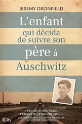 Book cover of L'enfant qui décida de suivre son père à Auschwitz by Jeremy Dronfield