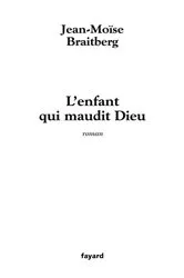 Book cover of L'enfant qui maudit Dieu by Unknown