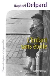 Book cover of L'Enfant sans étoile by Raphaël Delpard