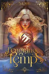 Book cover of L'Engrange-Temps - tome 1 by Nell Pfeiffer