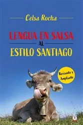 Book cover of Lengua en salsa al estilo Santiago by Celsa Rocha