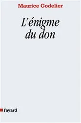Book cover of L'Enigme du don by Maurice Godelier