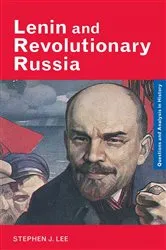 Book cover of Lenin and Revolutionary Russia by Stephen J. Lee