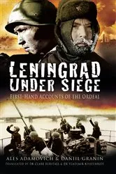 Book cover of Leningrad Under Siege by Ales Adamovich